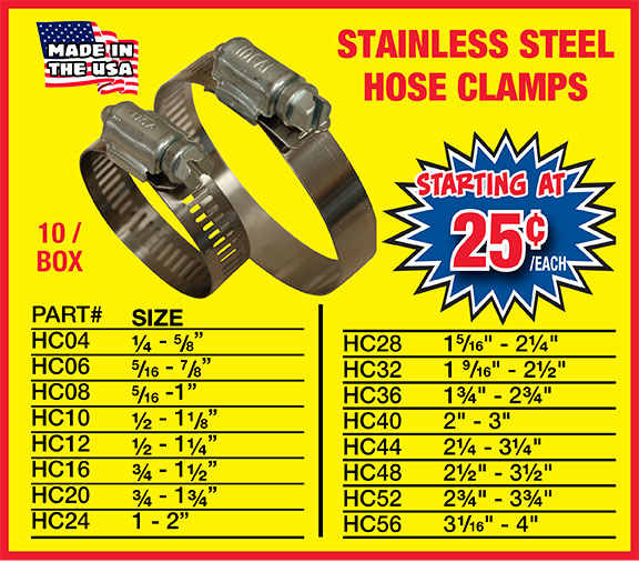 Stainless steel hose clamps starting at $.25 cents each. 10 to a box.