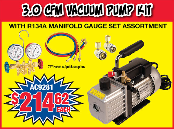 3.0 cfm vacuum pump kit with R134A manifold gauge set assortment. Item # AC9281 Price $214.62 each